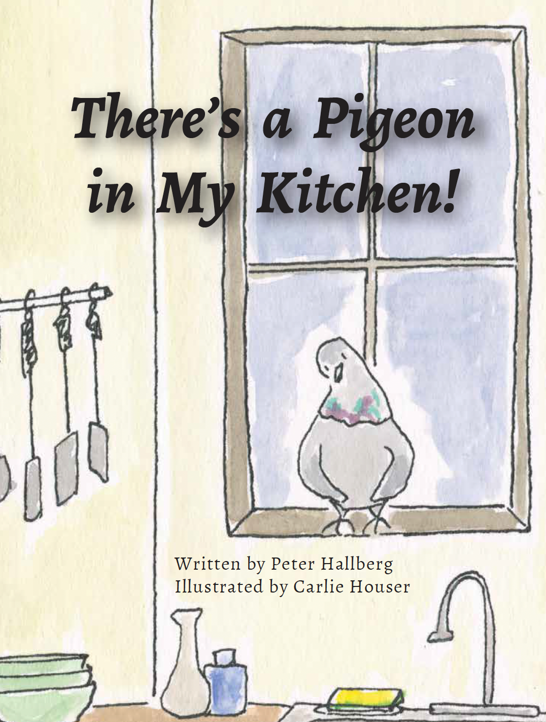 There's a Pigeon in my Kitchen!